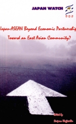 Japan-ASEAN beyond Economic Partnership toward an East Asian Community?